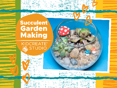 Kidcreate Studio - Ashburn. Succulent Garden Making Workshop (5-12 Years)